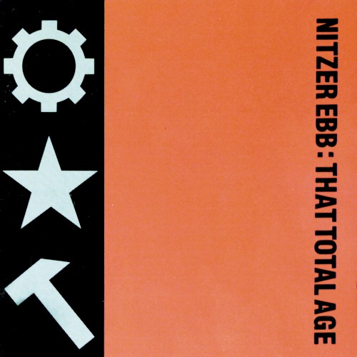 That Total Age by Nitzer Ebb
