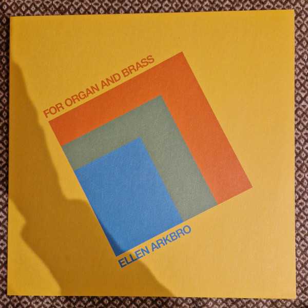 For Organ And Brass by Ellen Arkbro