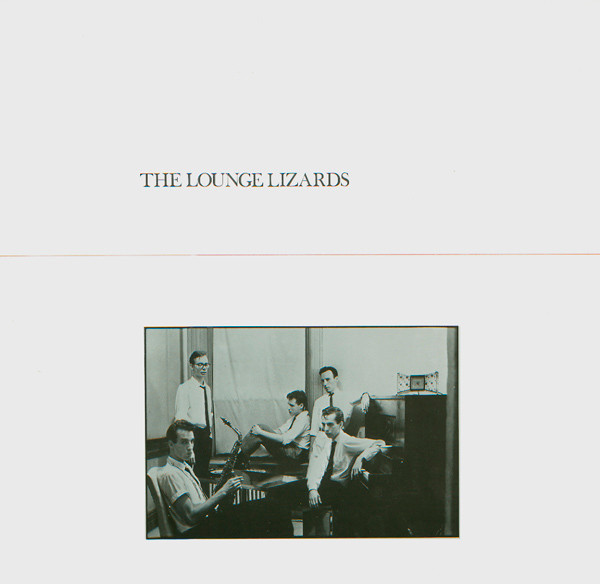 The Lounge Lizards by Lounge Lizards