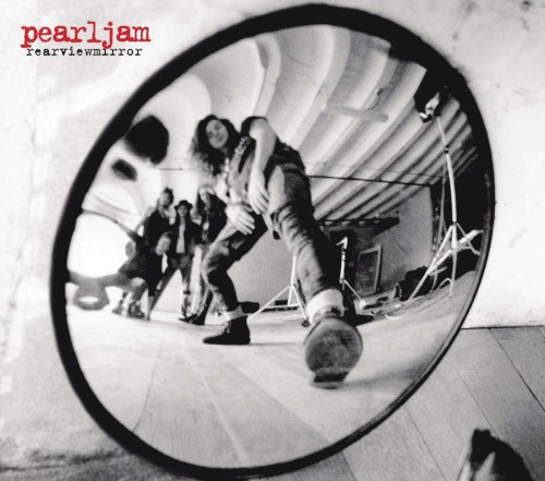 Rearviewmirror (Greatest Hits 1991-2003) by Pearl Jam