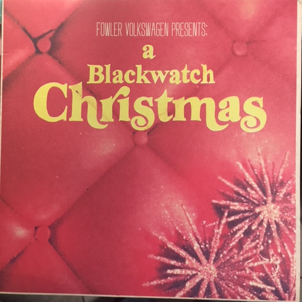 Fowler VW Presents: A Blackwatch Christmas, Vol. 1 by Various