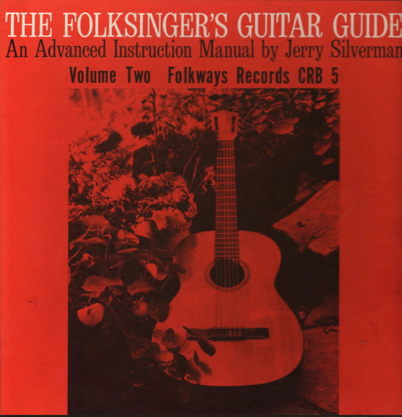 The Folksinger's Guitar Guide Volume Two by Jerry Silverman