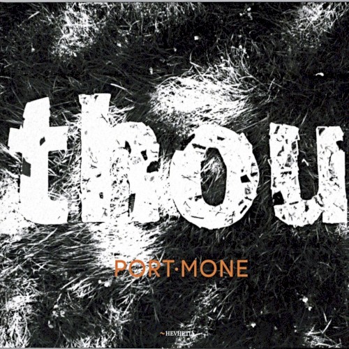 Thou by Port Mone
