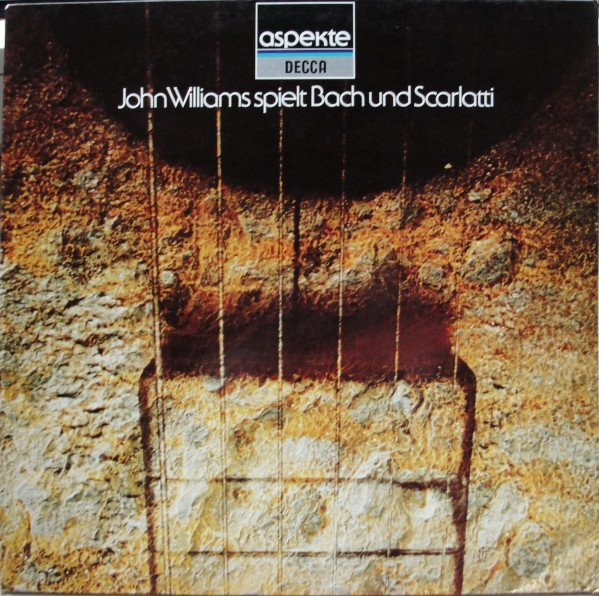 John Williams Plays Bach &amp; Scarlatti by John Williams
