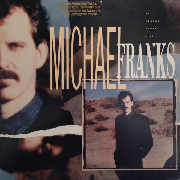 The Camera Never Lies by Michael Franks