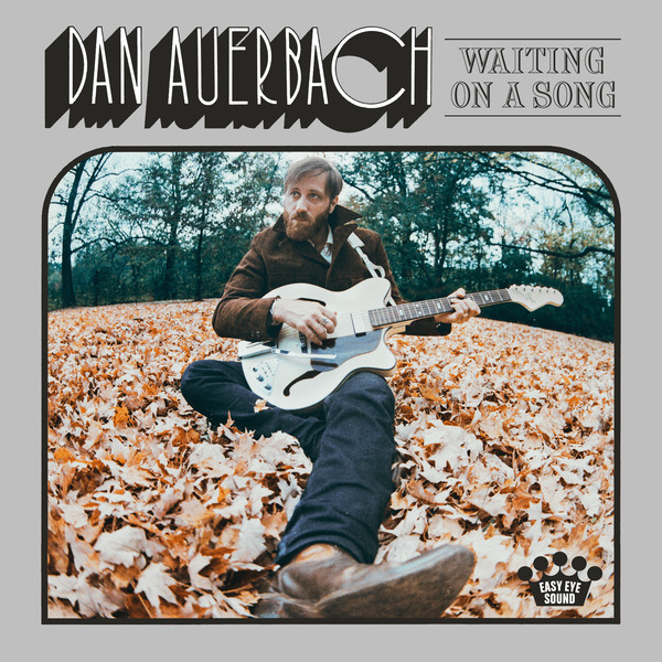 Waiting On A Song by Dan Auerbach