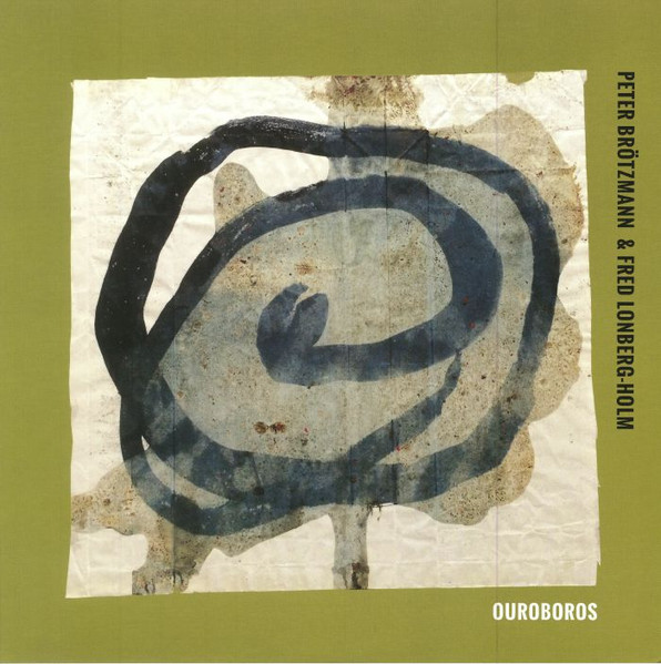 Ouroboros by Peter Brötzmann, Fredrick Lonberg-Holm