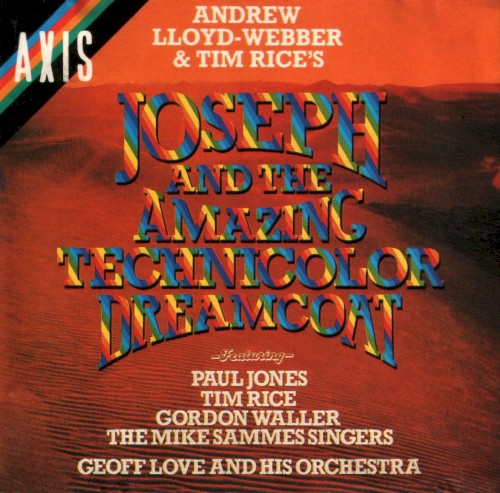 Joseph And The Amazing Technicolor Dreamcoat by Andrew Lloyd Webber And Tim Rice