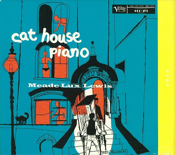Cat House Piano by Meade "Lux" Lewis