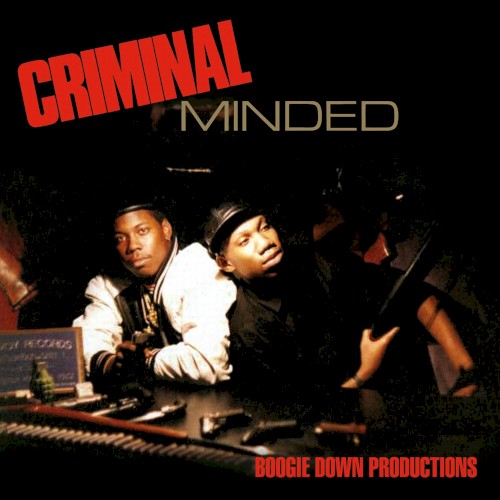 Criminal Minded by Boogie Down Productions