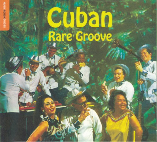 Cuban Rare Groove by Various