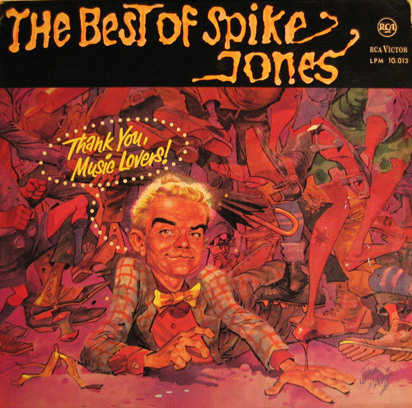 The Best Of Spike Jones by Spike Jones And His City Slickers