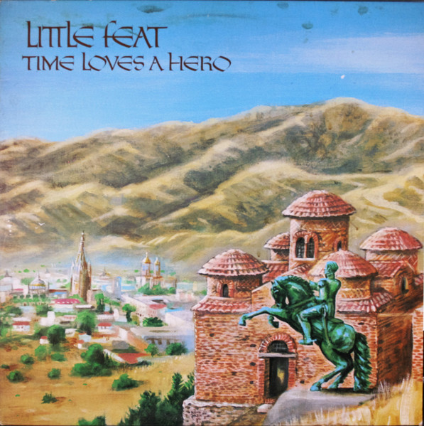 Time Loves A Hero by Little Feat