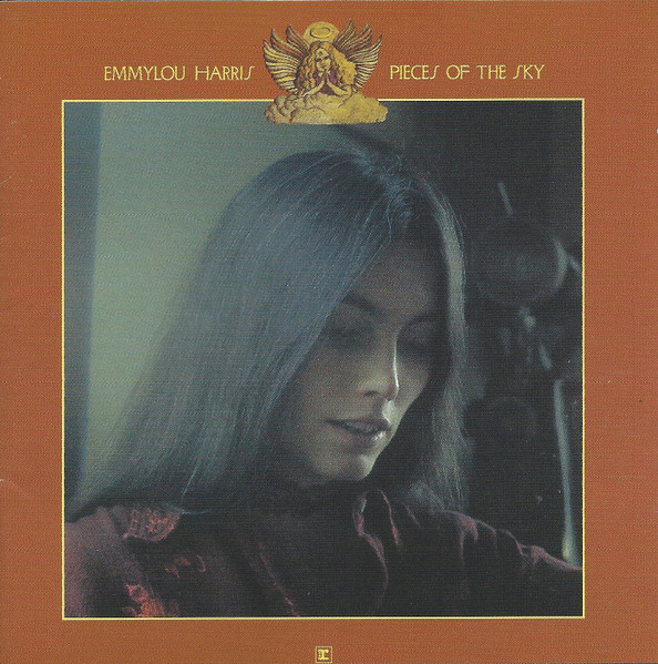 Pieces Of The Sky by Emmylou Harris