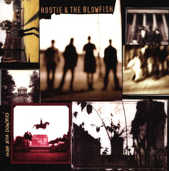 Cracked Rear View by Hootie &amp; The Blowfish