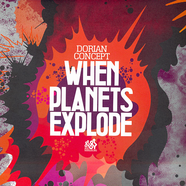 When Planets Explode by Dorian Concept