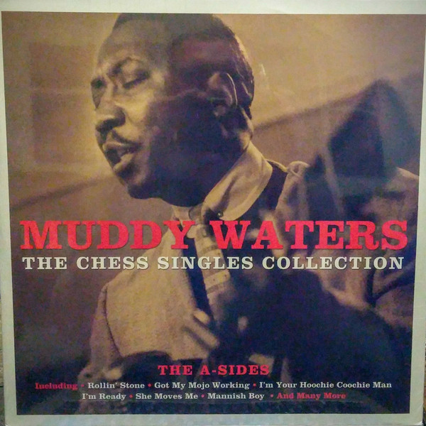 The Chess Singles Collection (The A-Sides) by Muddy Waters