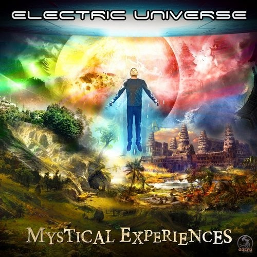 Mystical Experiences by Electric Universe