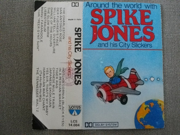 Around The World With Spike Jones And His City Slickers by Spike Jones And His City Slickers
