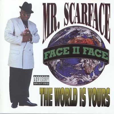 The World Is Yours by Scarface