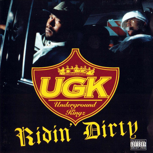 Ridin' Dirty by UGK