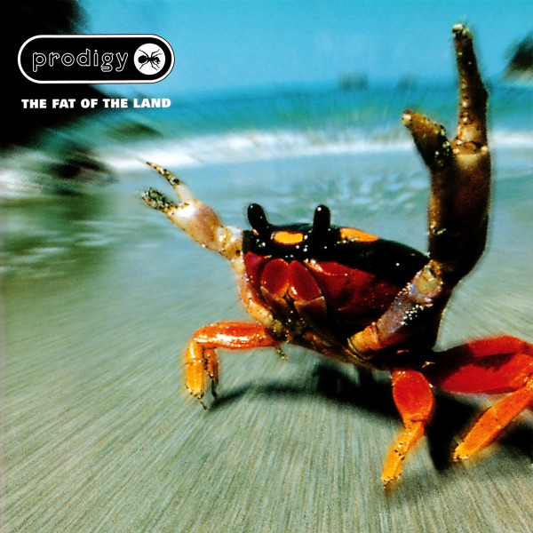 The Fat Of The Land by The Prodigy