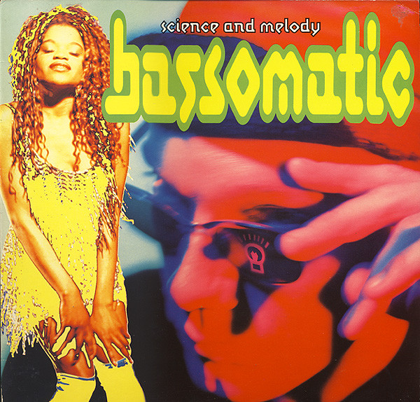 Science And Melody by Bassomatic