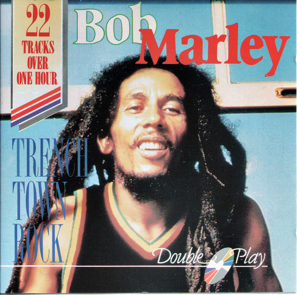 Trenchtown Rock by Bob Marley