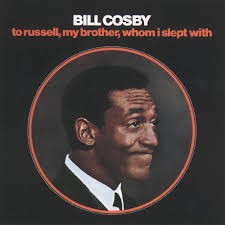 To Russell, My Brother, Whom I Slept With by Bill Cosby