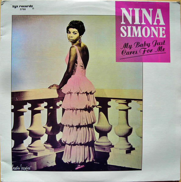 My Baby Just Cares For Me by Nina Simone