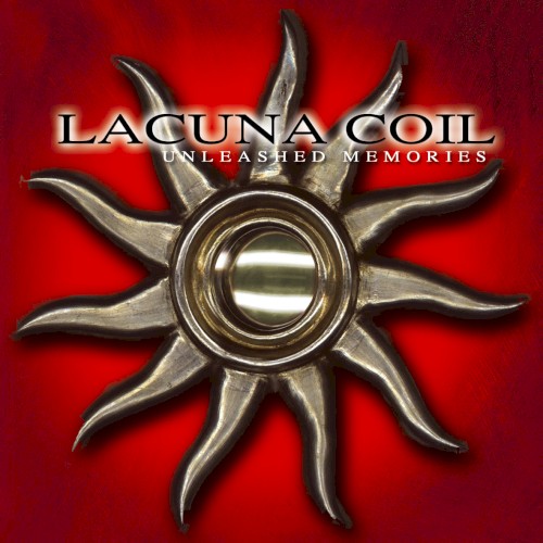 Unleashed Memories by Lacuna Coil