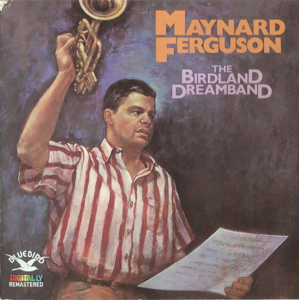 "Conducts The Birdland Dreamband" Vol 1 &amp; 2 by Maynard Ferguson