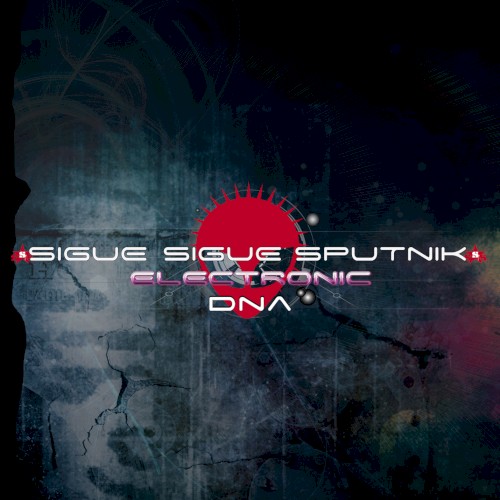 Electronic DNA by Sigue Sigue Sputnik Electronic