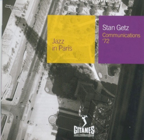 Communications '72 by Stan Getz