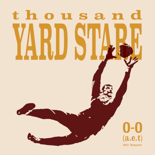 0-0 A.E.T. (No Score After Extra Time) by Thousand Yard Stare