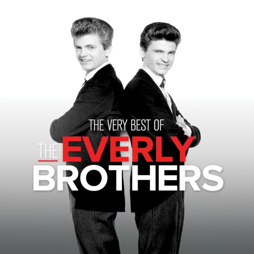 The Very Best Of The Everly Brothers by Everly Brothers