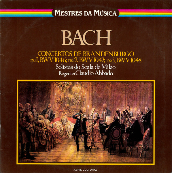 Concerti Brandeburghesi Nn. 1 - 2 - 3 by Johann Sebastian Bach