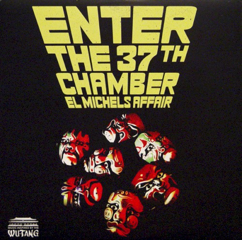 Enter The 37th Chamber by El Michels Affair