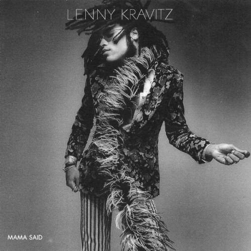 Mama Said by Lenny Kravitz