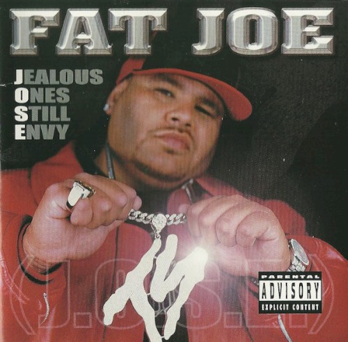 Jealous Ones Still Envy (J.O.S.E.) by Fat Joe