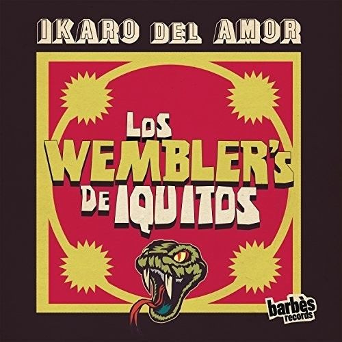 Ikaro Del Amor by Los Wembler's De Iquitos