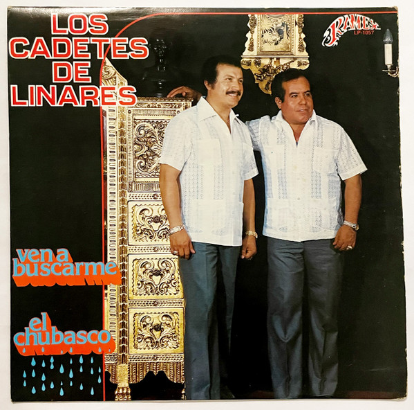 Ven a Buscarme/El Chubasco by Los Cadetes De Linares