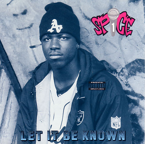 Let It Be Known by Spice 1
