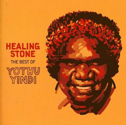 Healing Stone (The Best Of Yothu Yindi) by Yothu Yindi