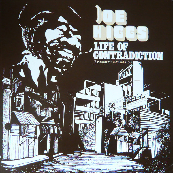 Life Of Contradiction by Joe Higgs