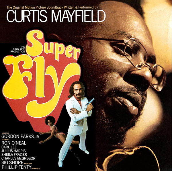 Super Fly (The Original Motion Picture Soundtrack) by Curtis Mayfield