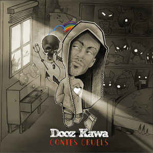 Contes Cruels by Dooz Kawa