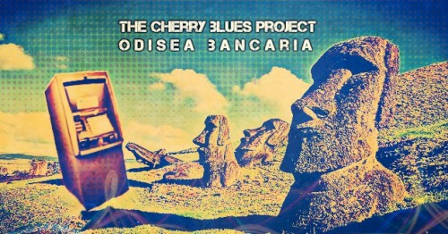 Odisea Bancaria by The Cherry Blues Project