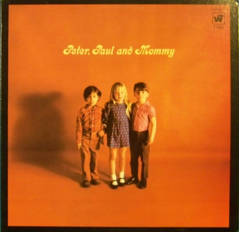 Peter, Paul And Mommy by Peter, Paul &amp; Mary
