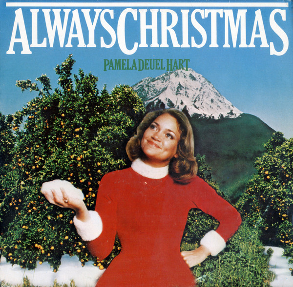 Always Christmas by Pamela Deuel Hart